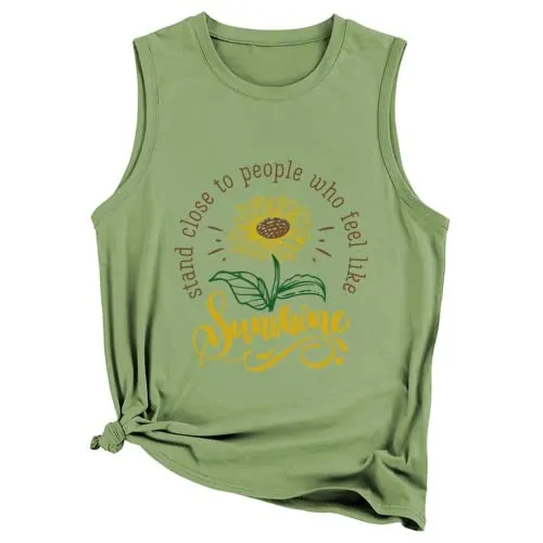Women Stand Close to People Who Feel Like Sunshine Graphic Tank Tops